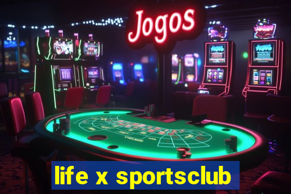 life x sportsclub